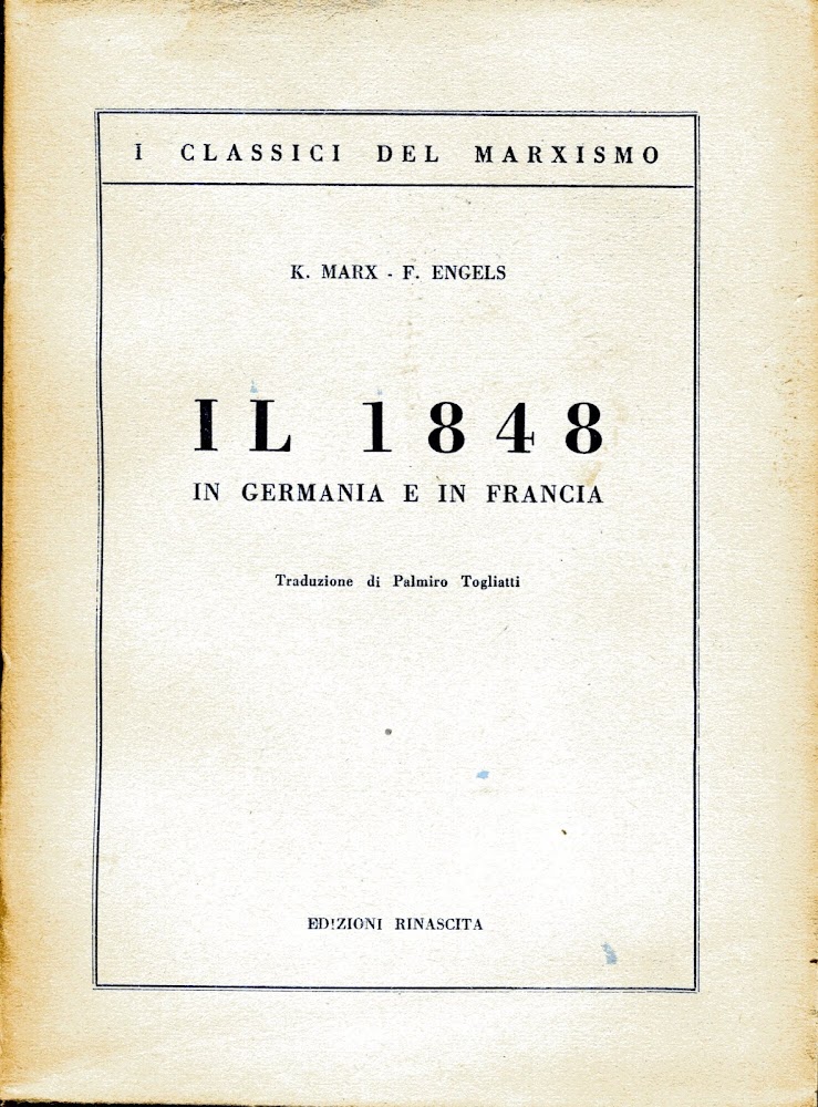 Il 1848 in Germania e in Francia. Traduzione di Palmiro …