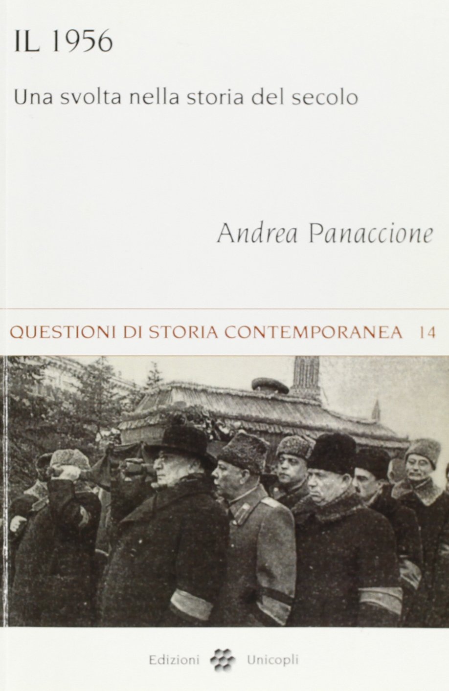 Il 1956. Una svolta nella storia del secolo