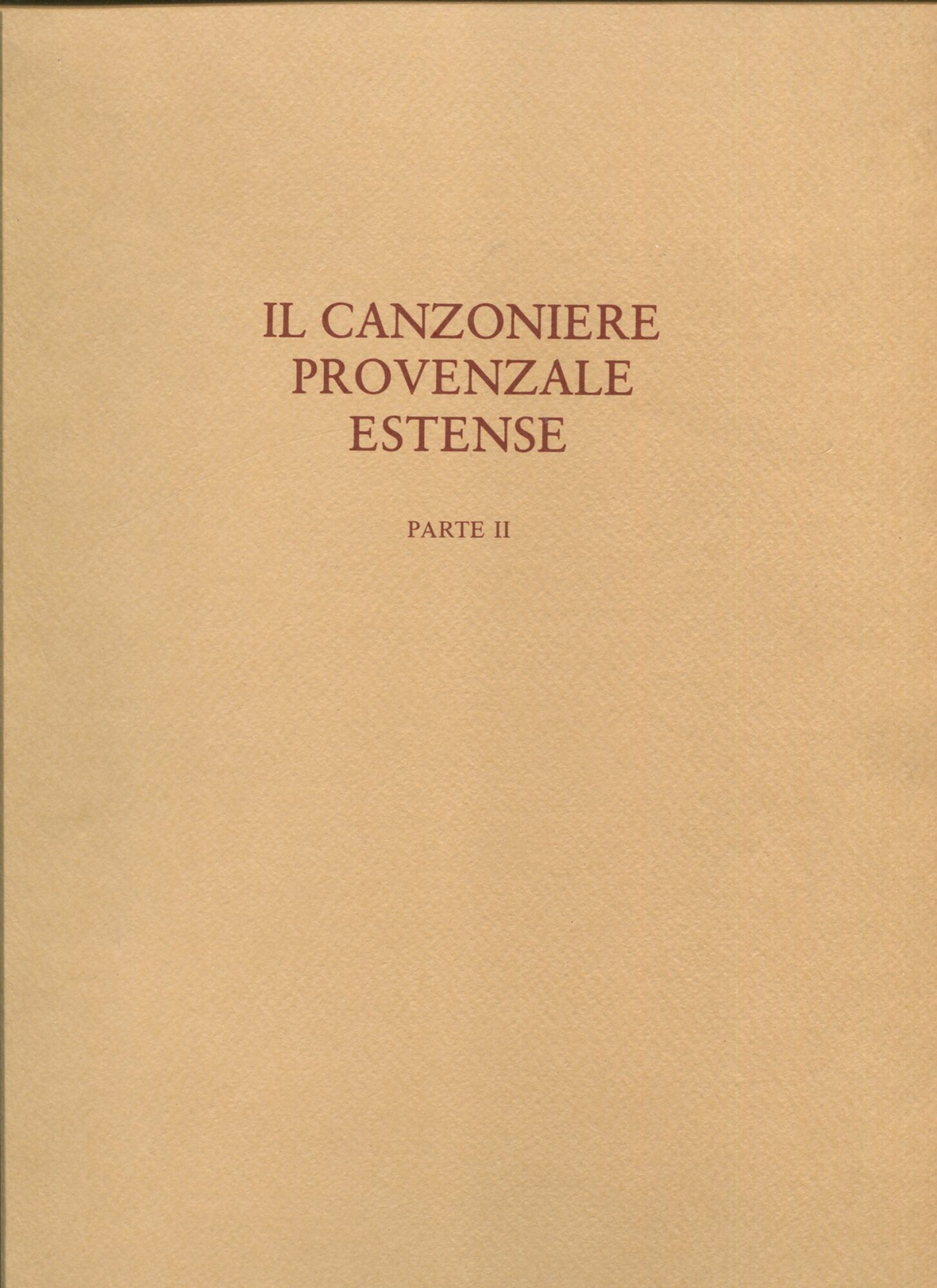 Il canzoniere provenzale estense. Riprodotto per il centenario della nascita …