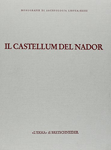 Il castellum del Nador. Storia di una fattoria fra Tipasa …