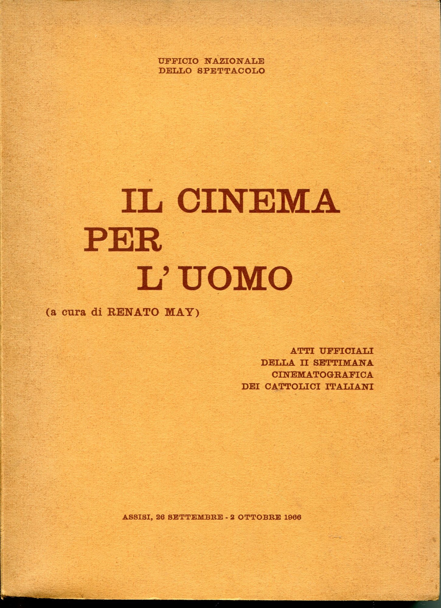 Il cinema per l'uomo atti ufficiali della 2. Settimana cinematografica …