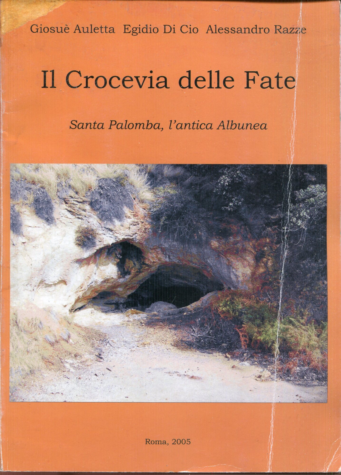 Il Crocevia delle Fate : Santa Palomba, l'antica Albunea