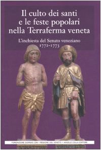 Il culto dei santi e le feste popolari nella Terraferma …