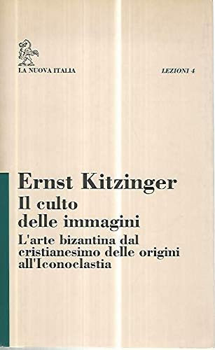 Il culto delle immagini. L'arte bizantina dal cristianesimo delle origini …