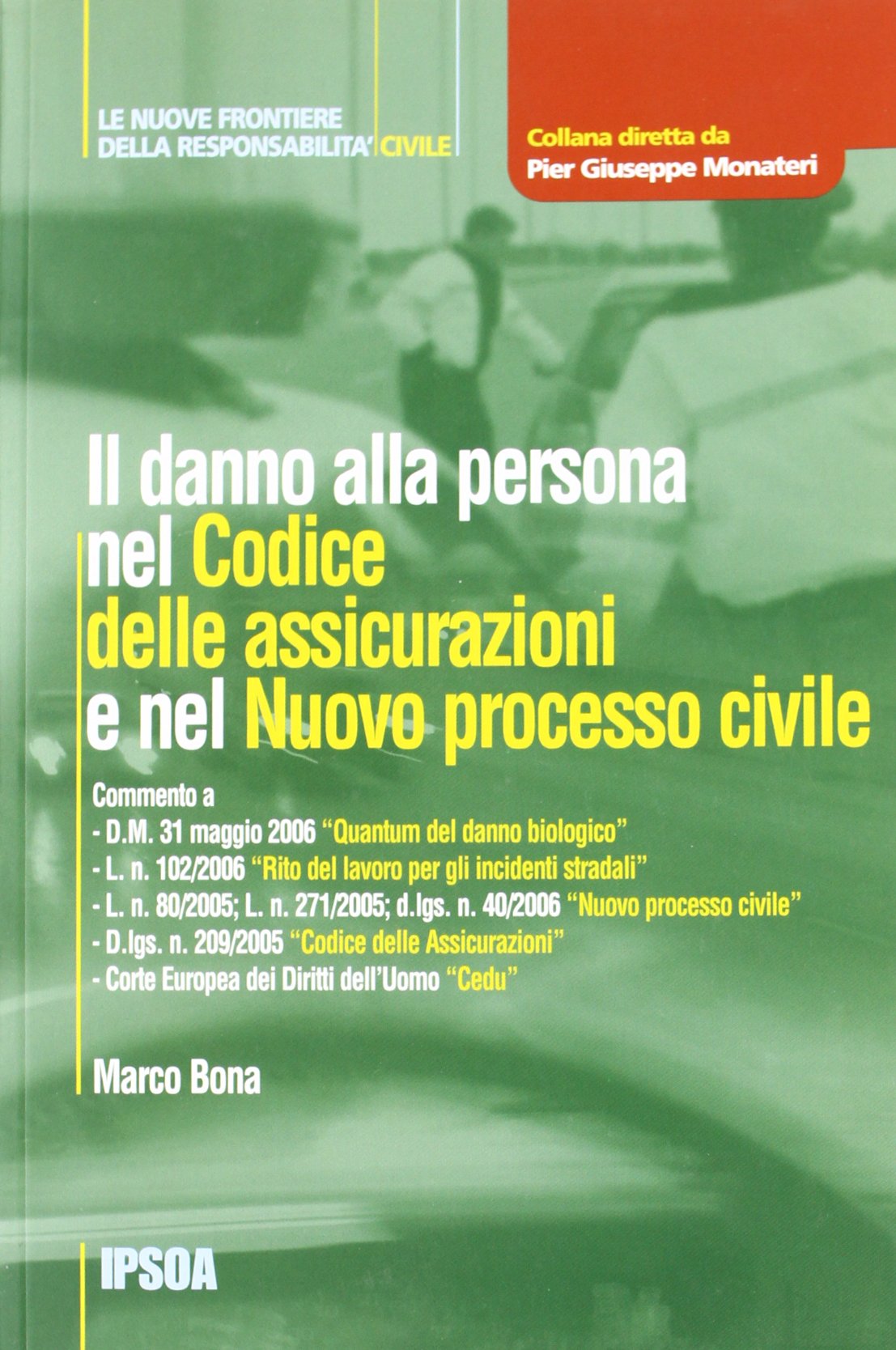 Il danno alla persona nel Codice delle assicurazioni e nel …