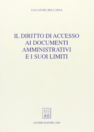 Il diritto di accesso ai documenti amministrativi e i suoi …
