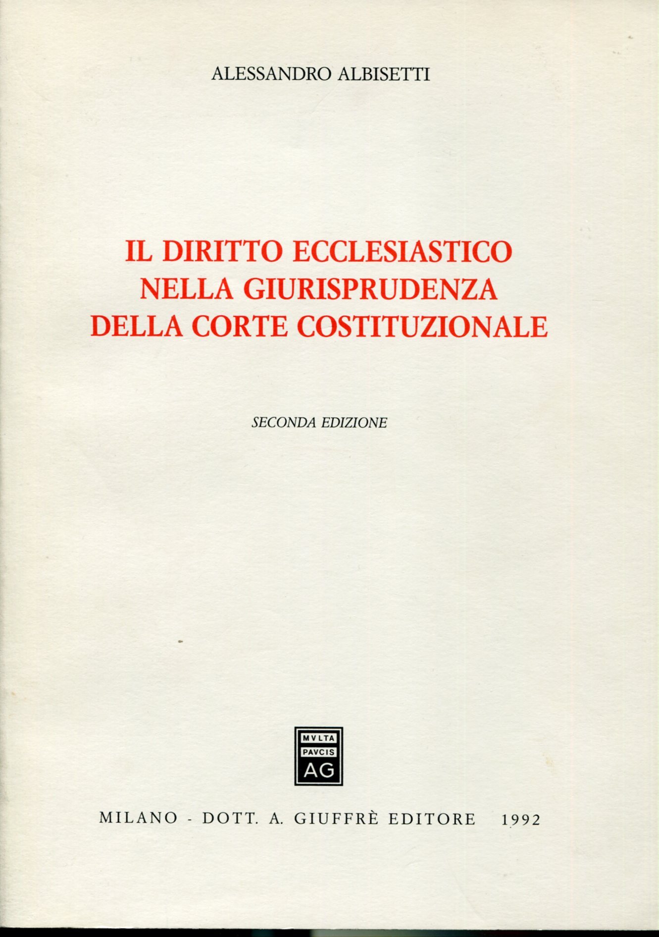 Il diritto ecclesiastico nella giurisprudenza della Corte costituzionale. Seconda edizione