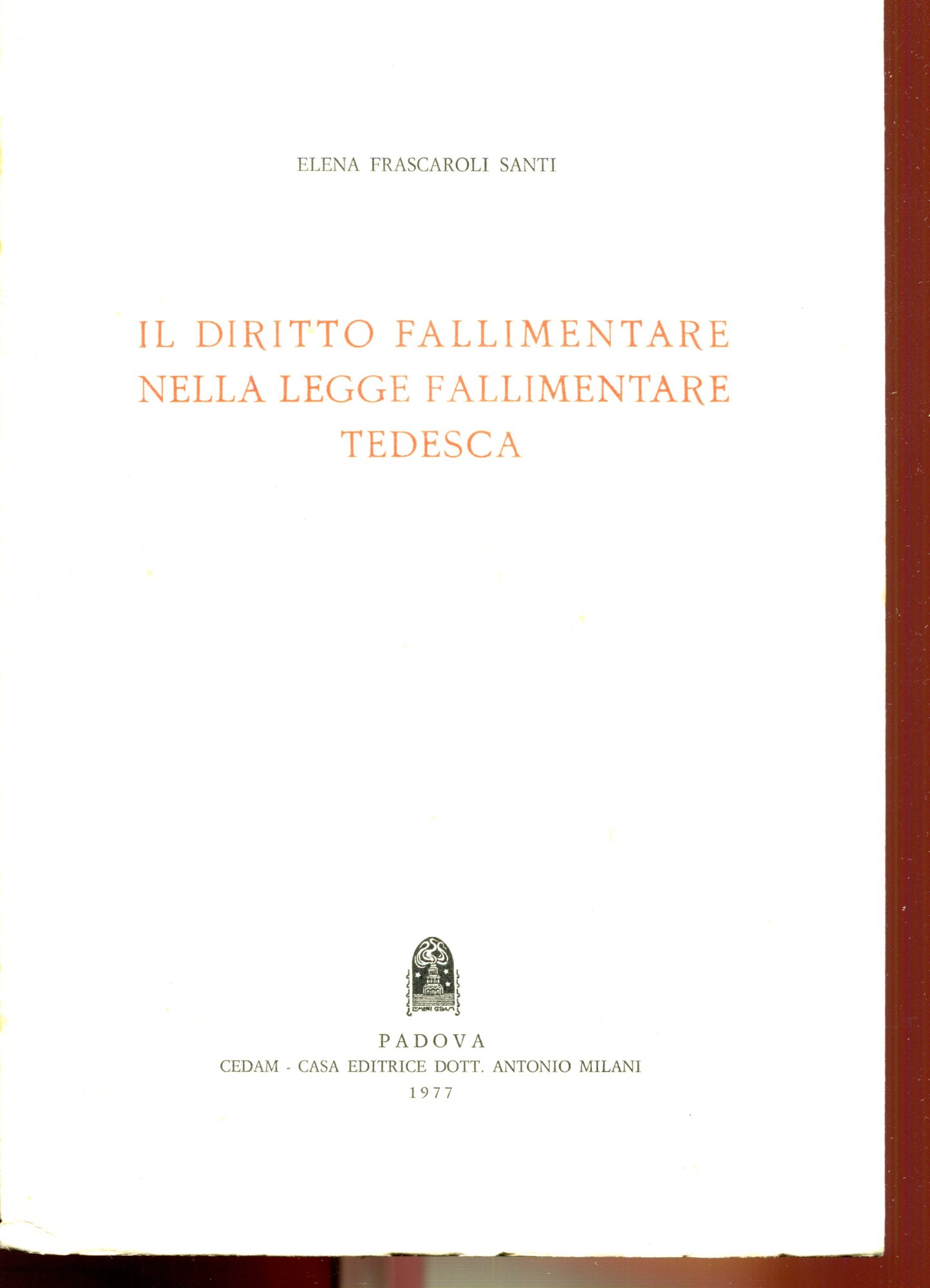 Il diritto fallimentare nella legge fallimentare tedesca : traduzione e …