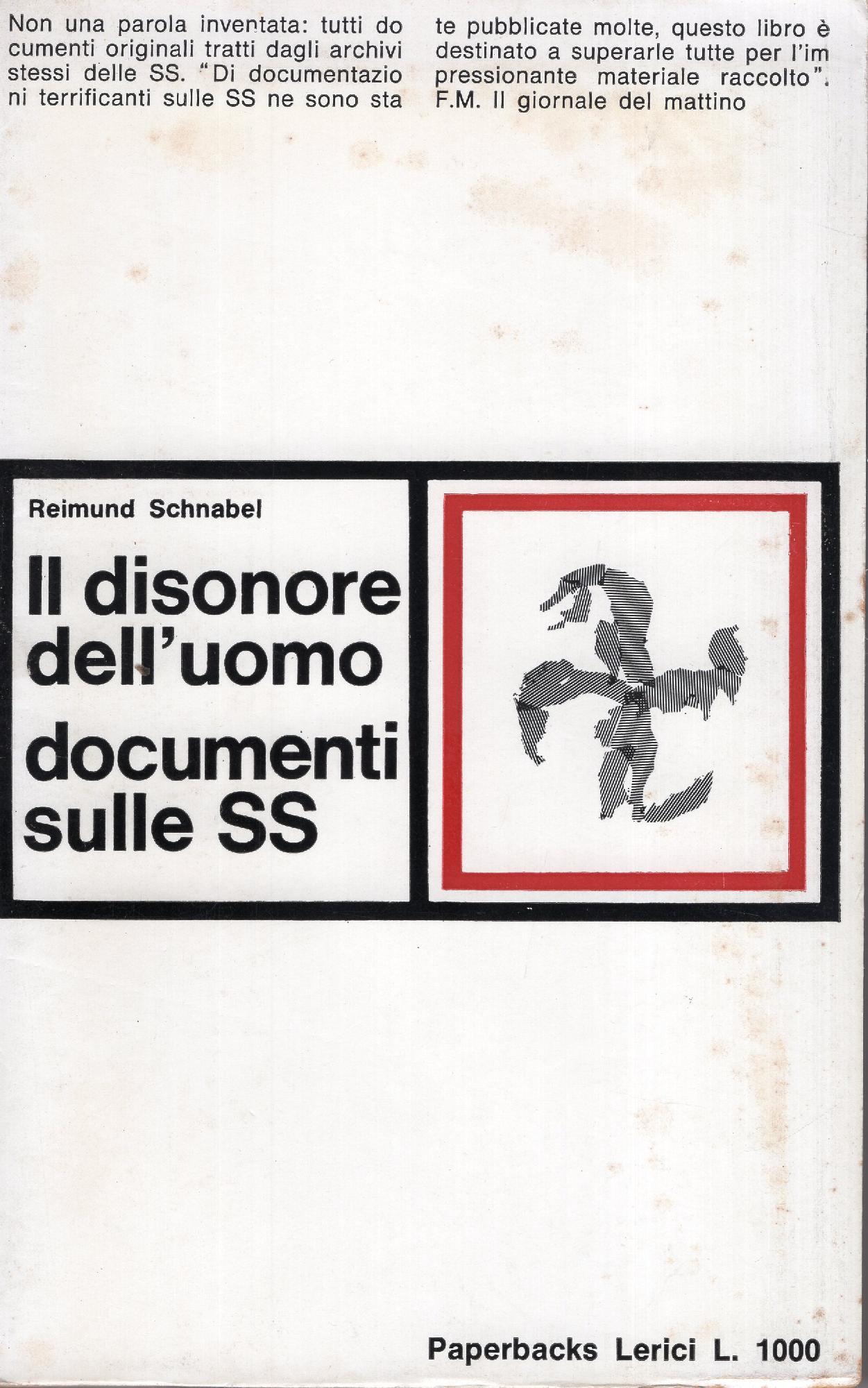 Il disonore dell'uomo. Documenti sulle SS