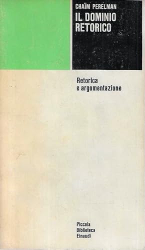 Il dominio retorico. Retorica e argomentazione