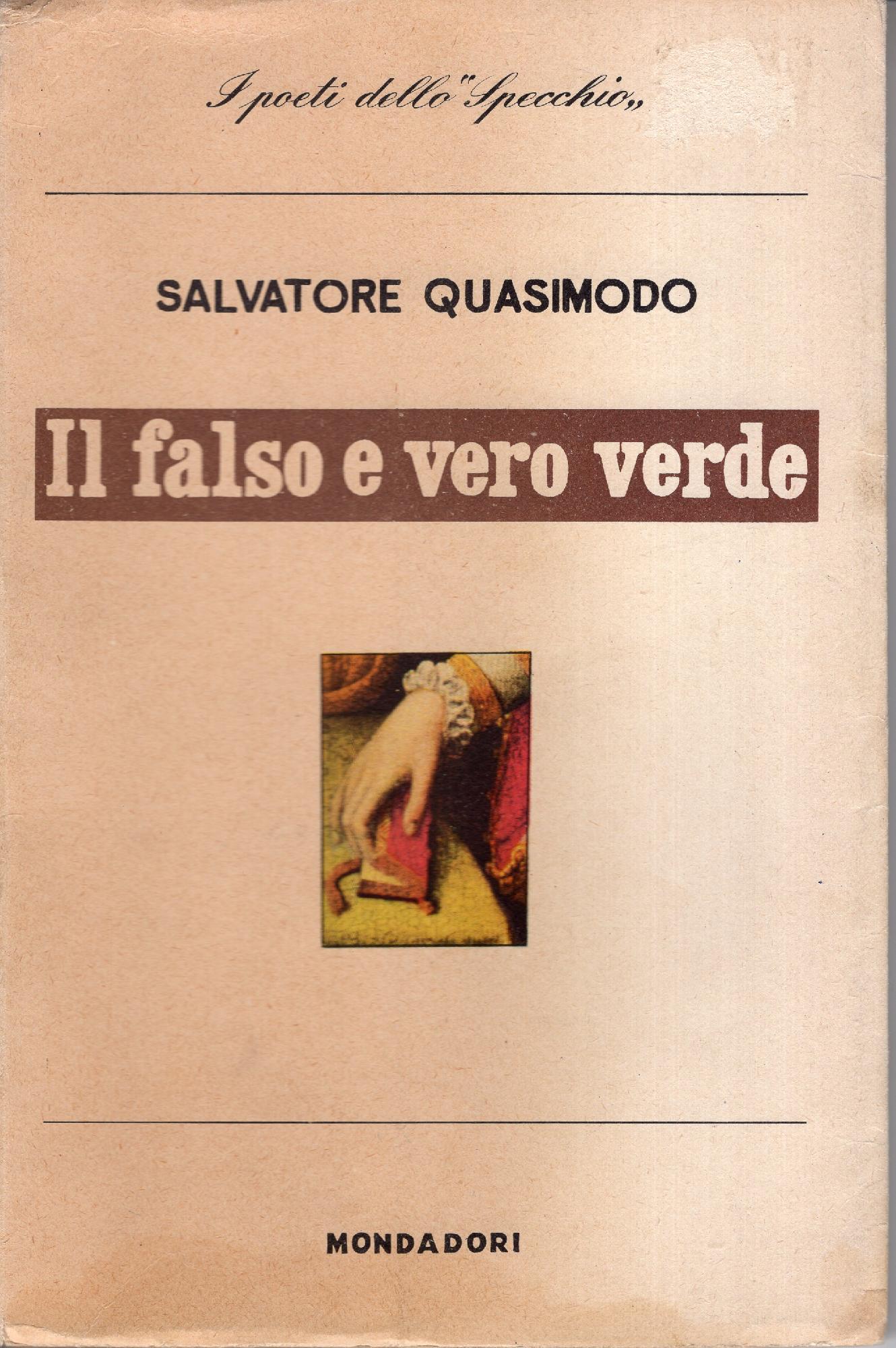 Il falso e vero verde. Con un discorso sulla poesia