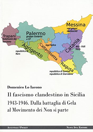 Il fascismo clandestino in Sicilia 1943-1946. Dalla battaglia di Gela …