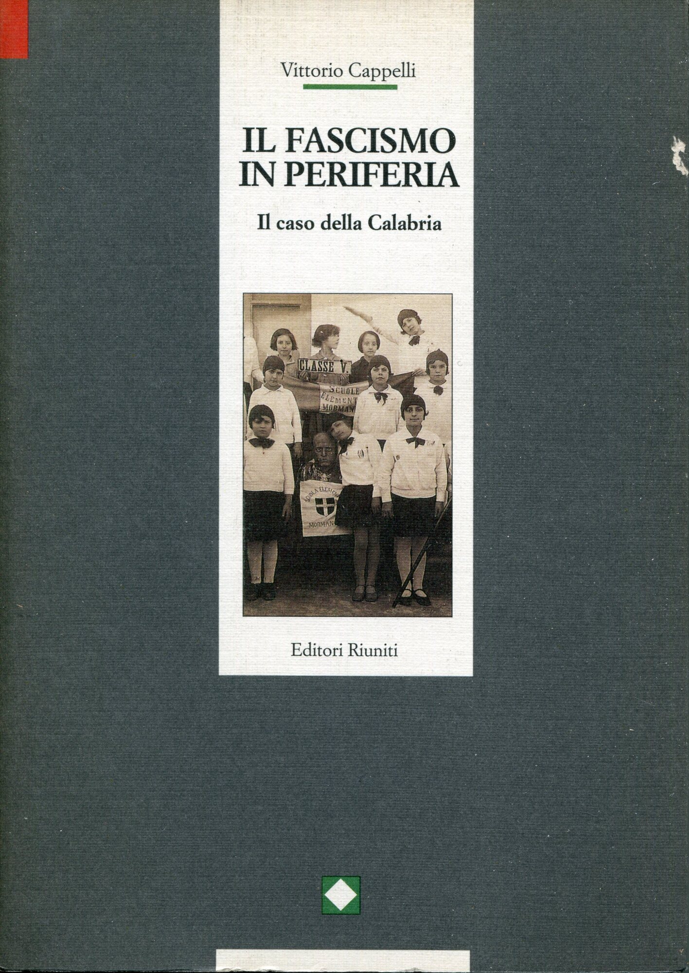 Il fascismo in periferia : il caso della Calabria