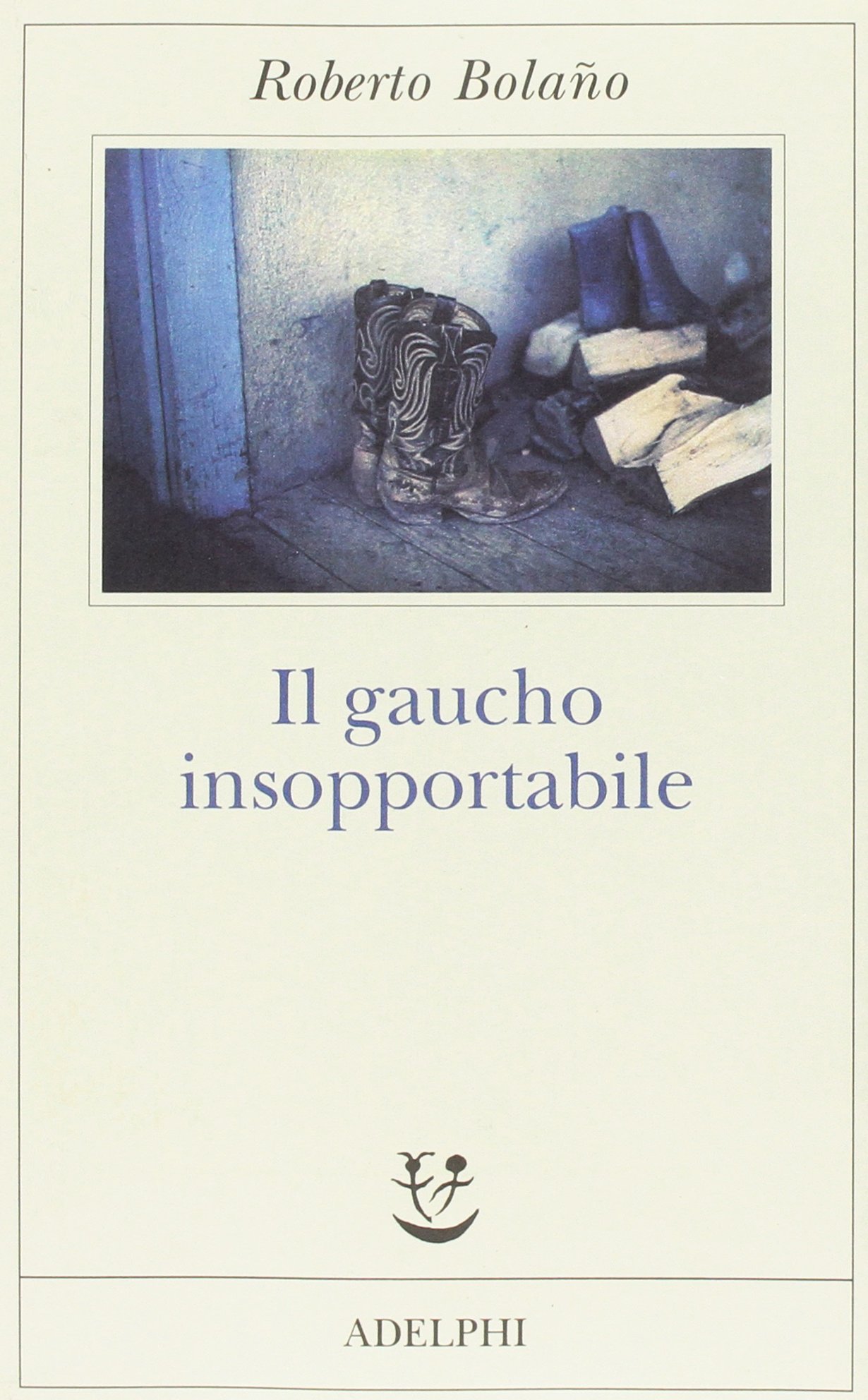 Il gaucho insopportabile