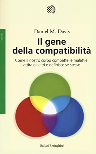 Il gene della compatibilità. Come il nostro corpo combatte le …