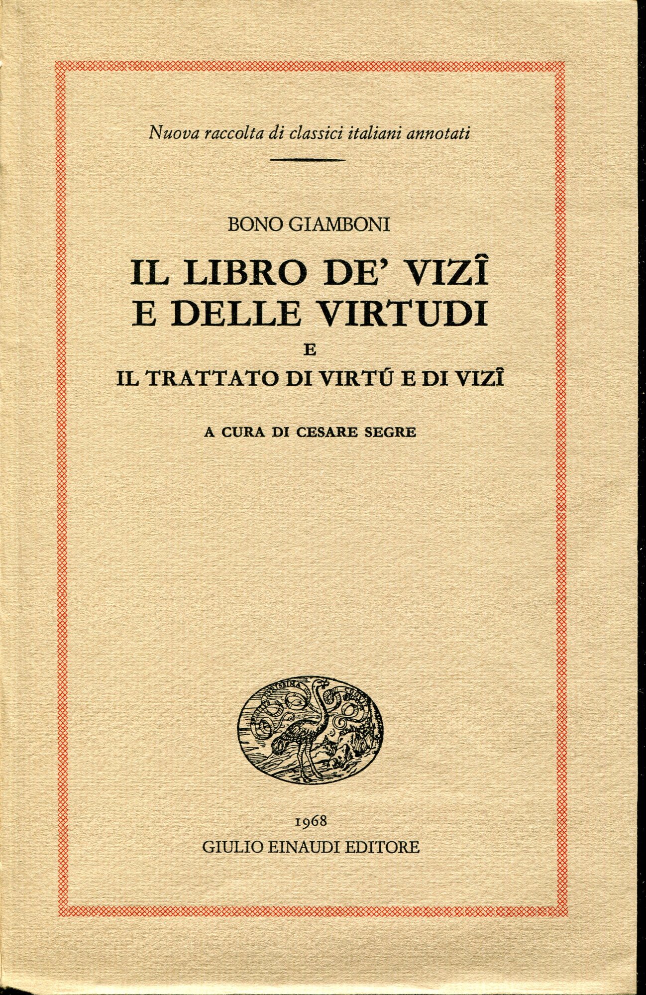 Il libro de vizi e delle virtudi e Il trattato …