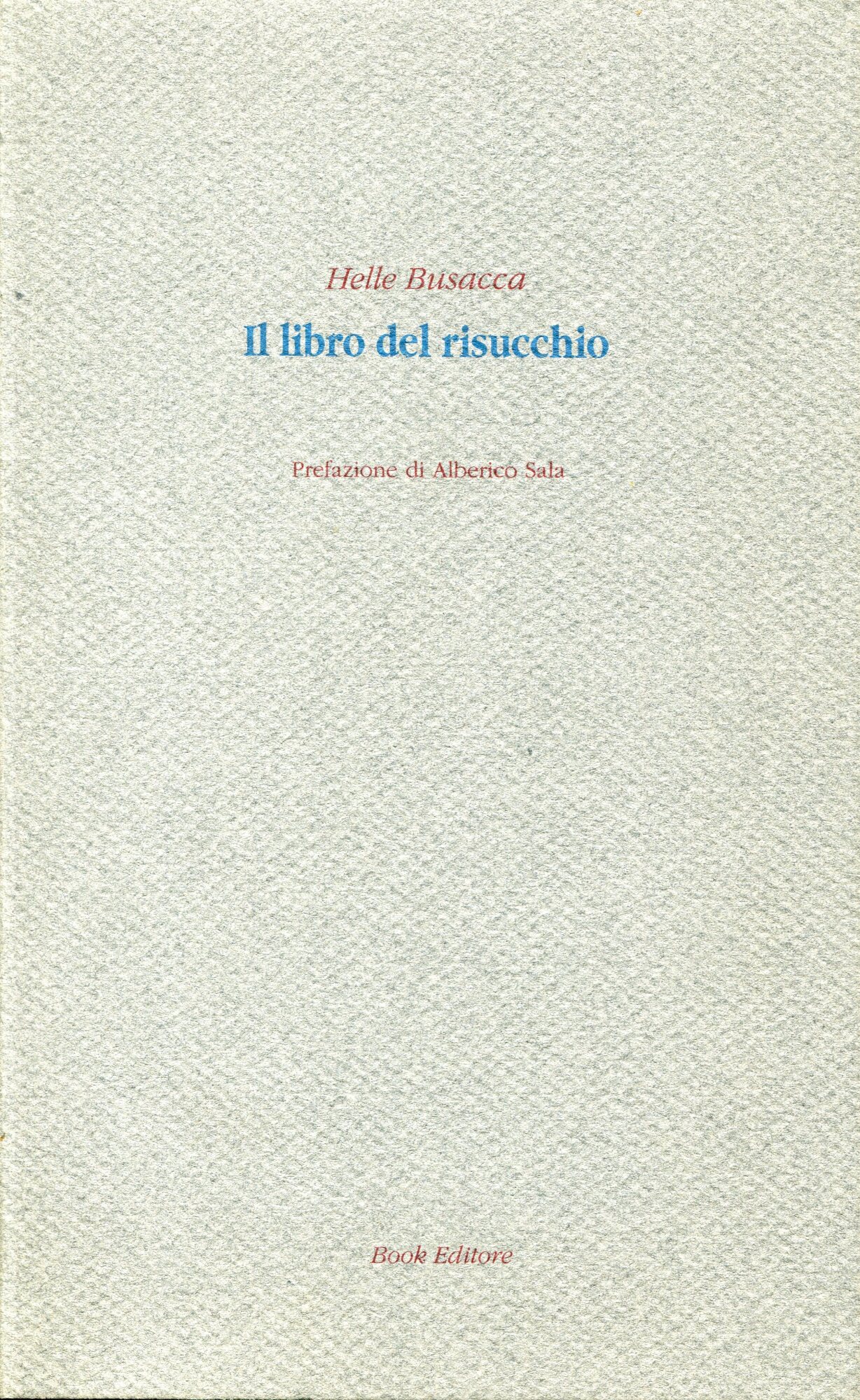 Il libro del risucchio : (1980-1990)