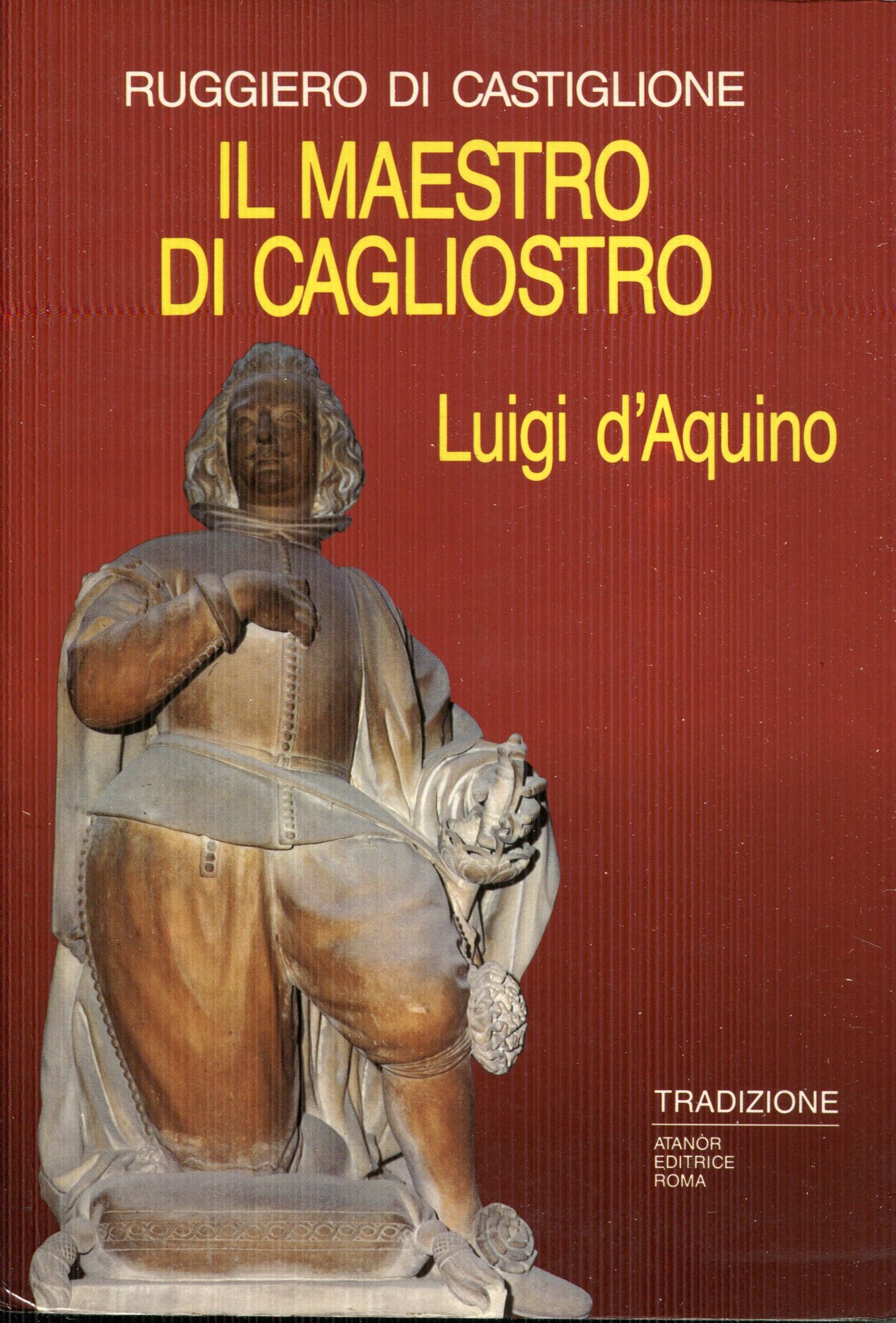 Il maestro di Cagliostro : Luigi d'Aquino
