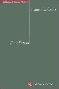 Il malinteso. Antropologia dell'incontro