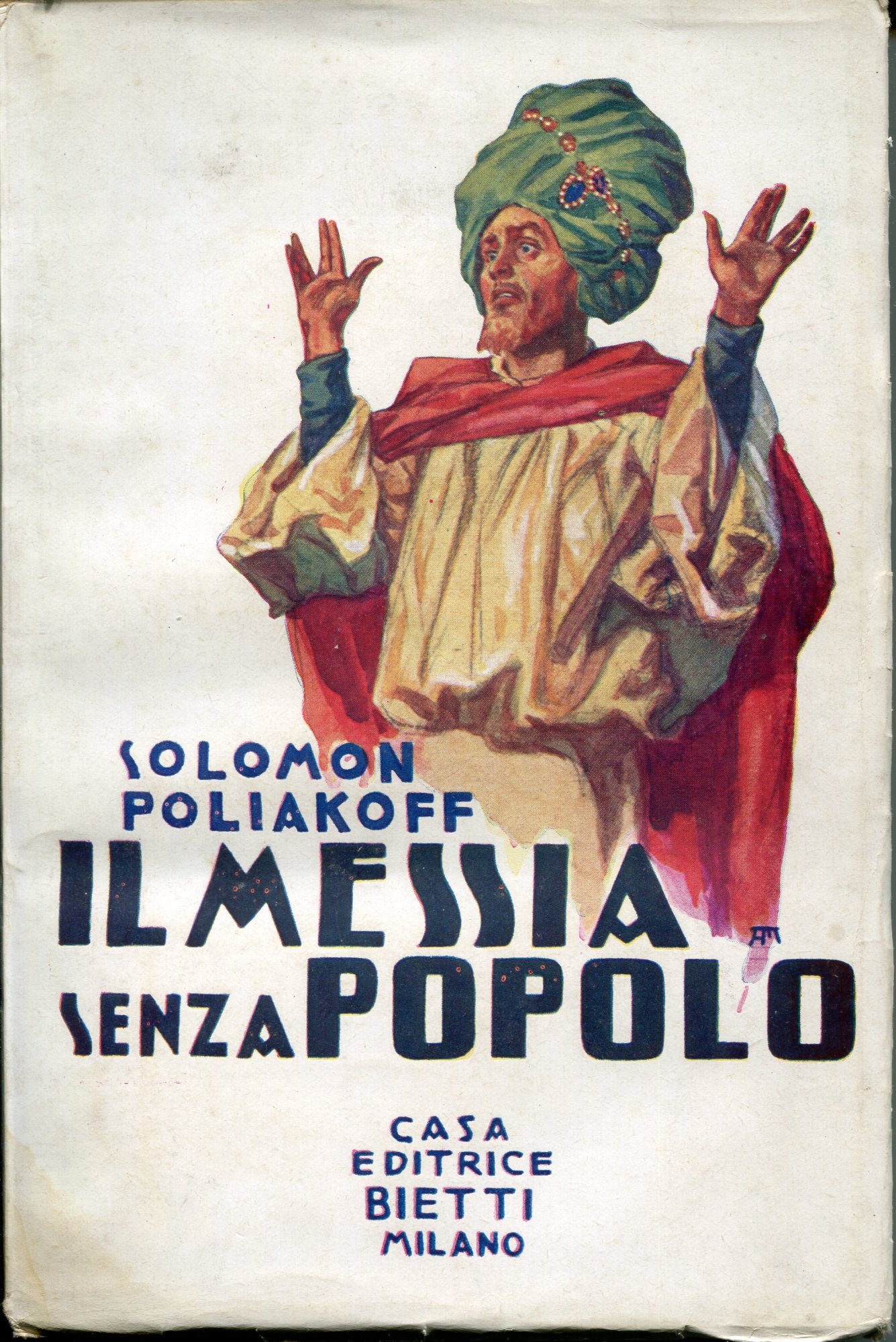 Il messia senza popolo, romanzo. Unica traduzione autorizzata dal russo …