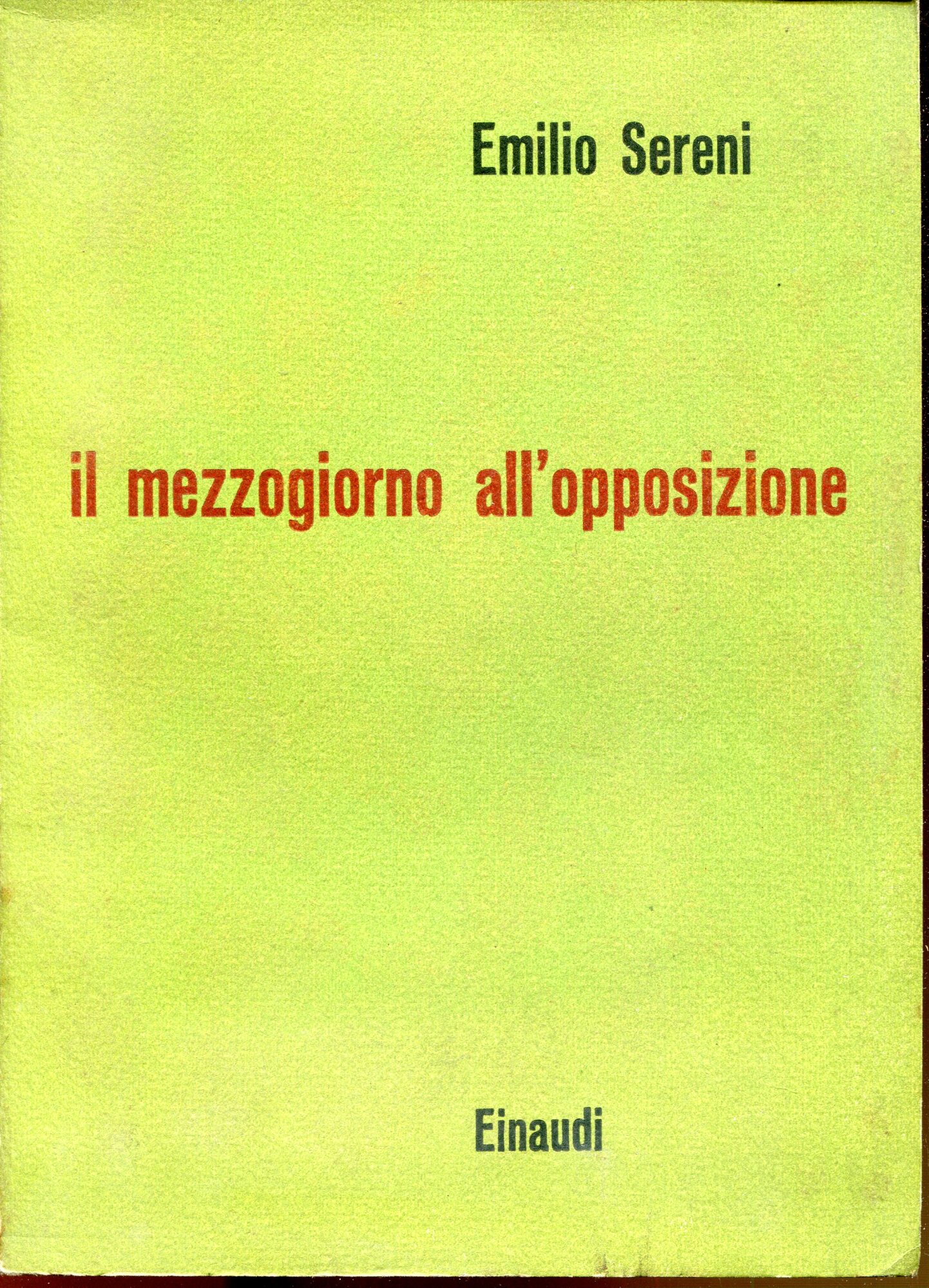 Il Mezzogiorno all'opposizione : dal taccuino di un ministro in …