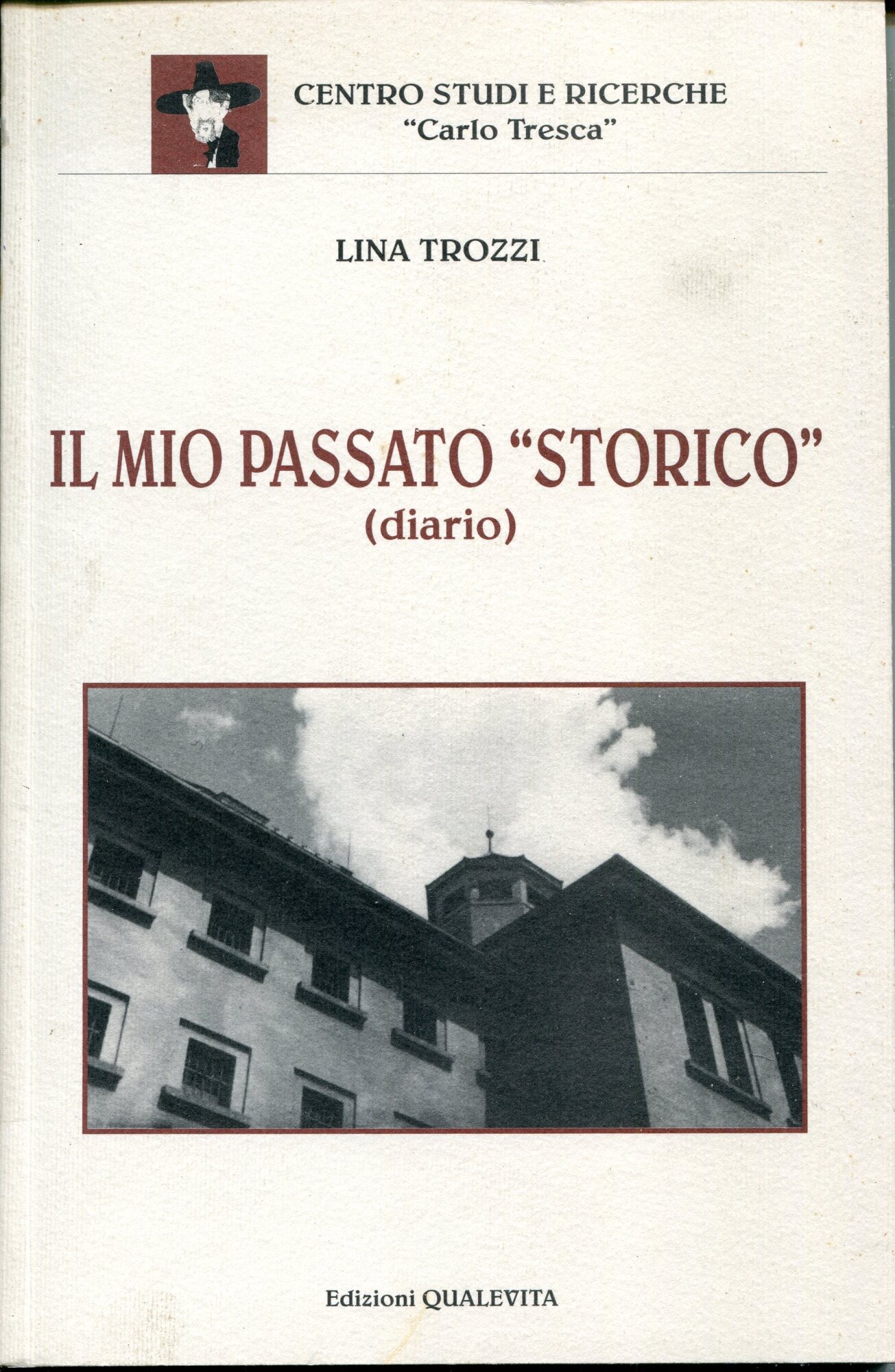 Il mio passato 'storico' : (diario)
