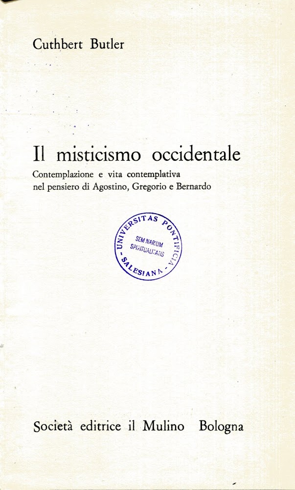 Il misticismo occidentale. Contemplazione e vita contemplativa nel pensiero di …