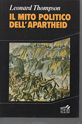 Il mito politico dell'apartheid