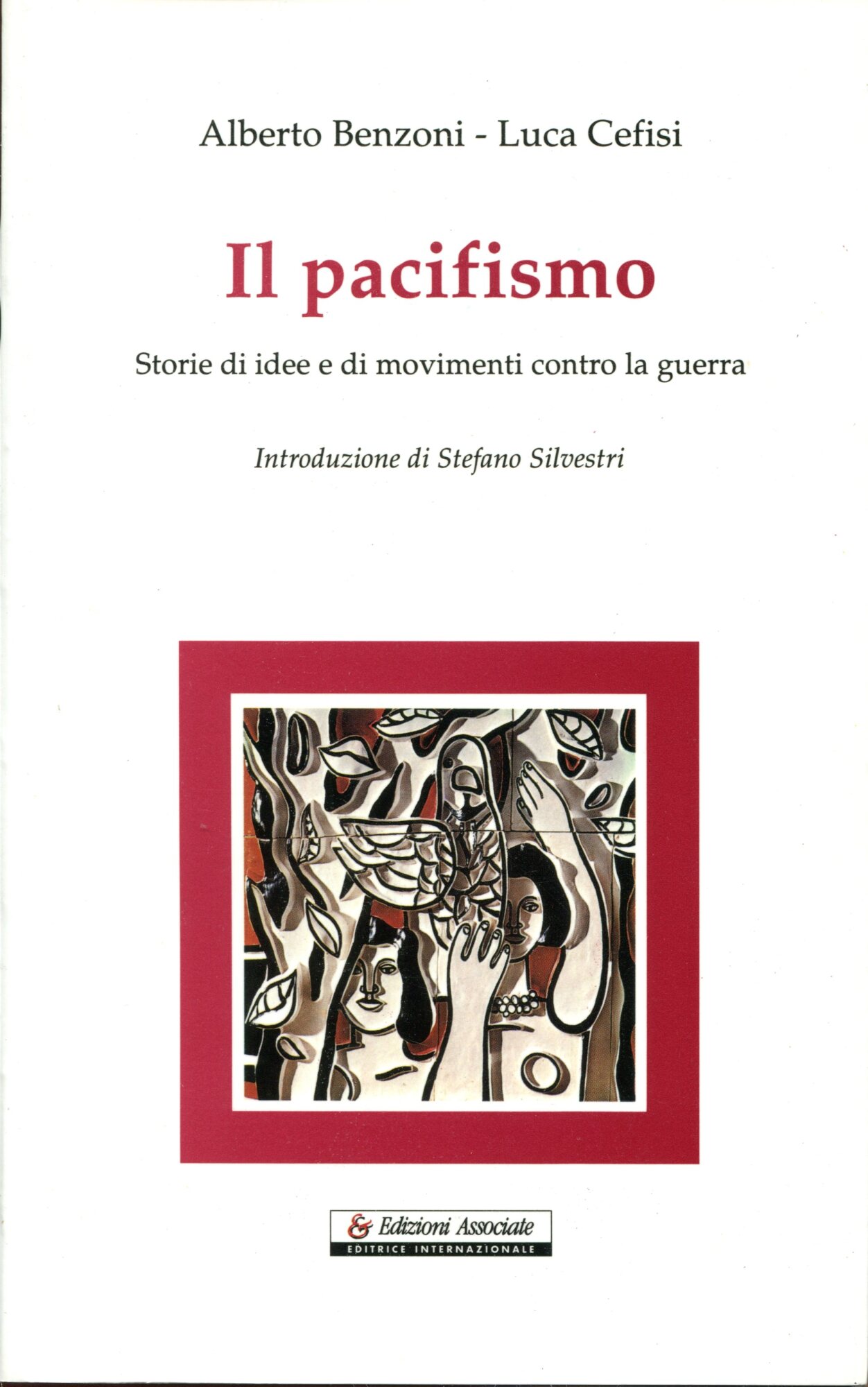 Il pacifismo. Storie di idee e di movimenti contro la …