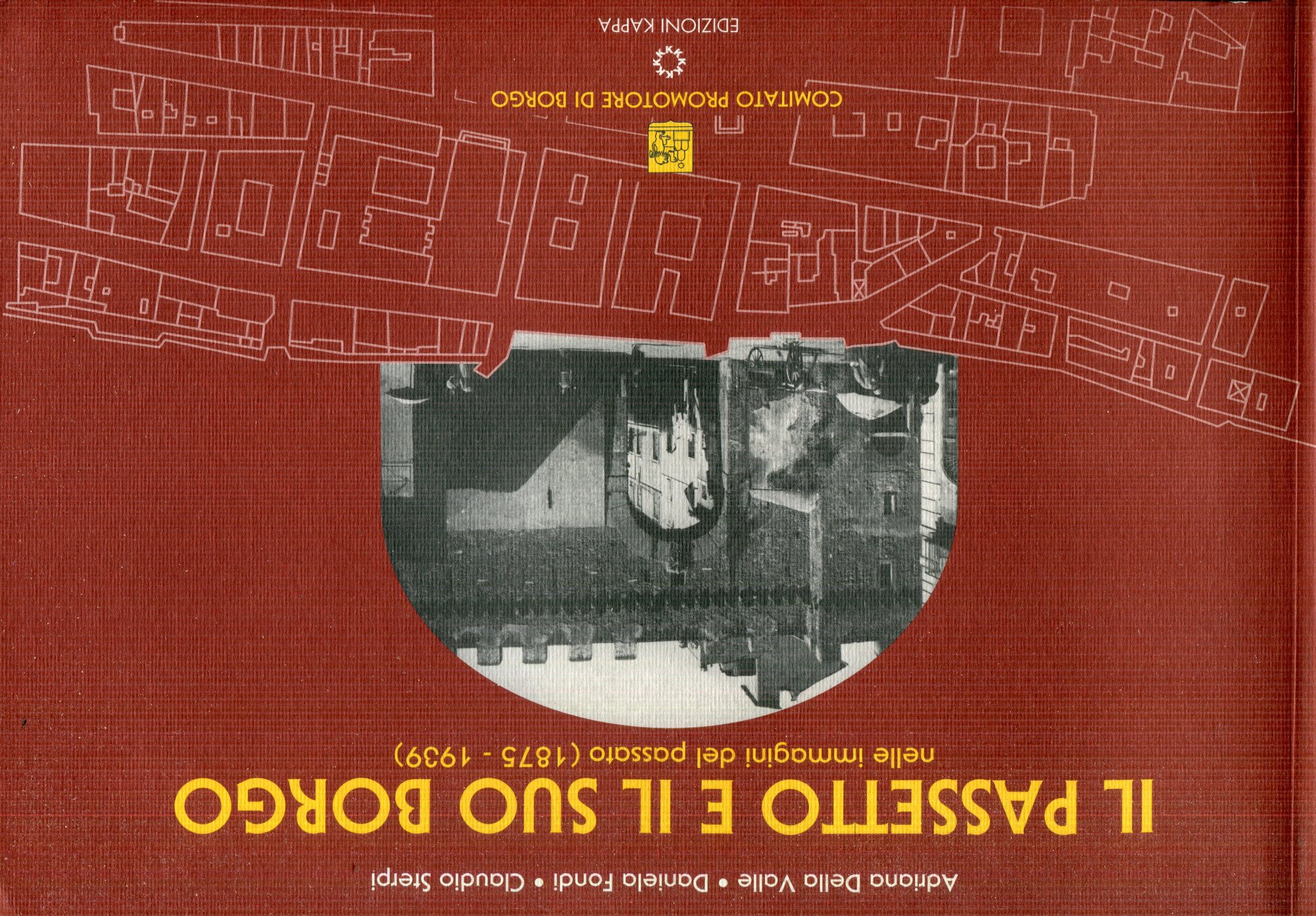 Il Passetto e il suo Borgo nelle immagini del passato, …