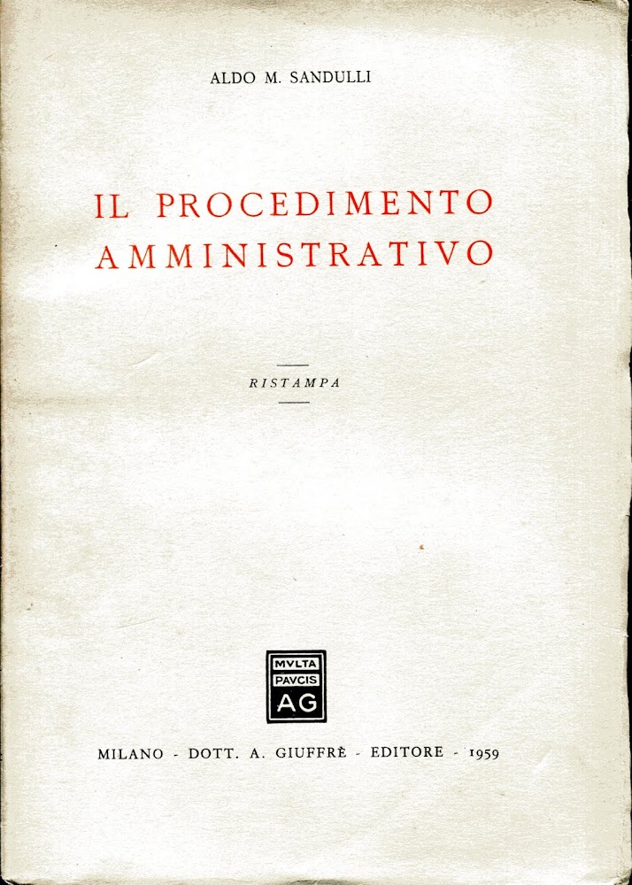 Il procedimento amministrativo. Ristampa