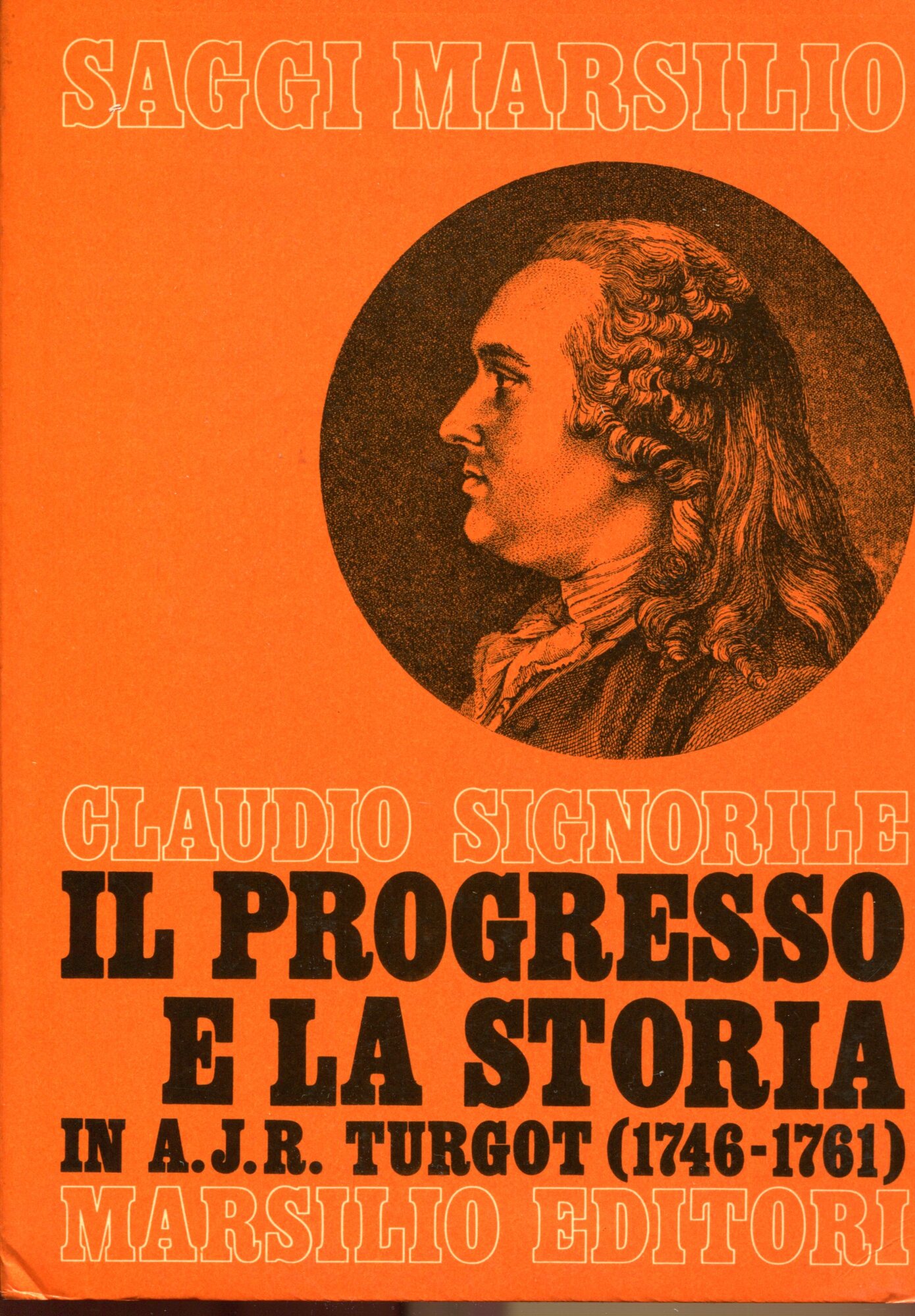 Il progresso e la storia in A. J. R. Turgot …