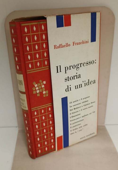 Il progresso : storia di un'idea
