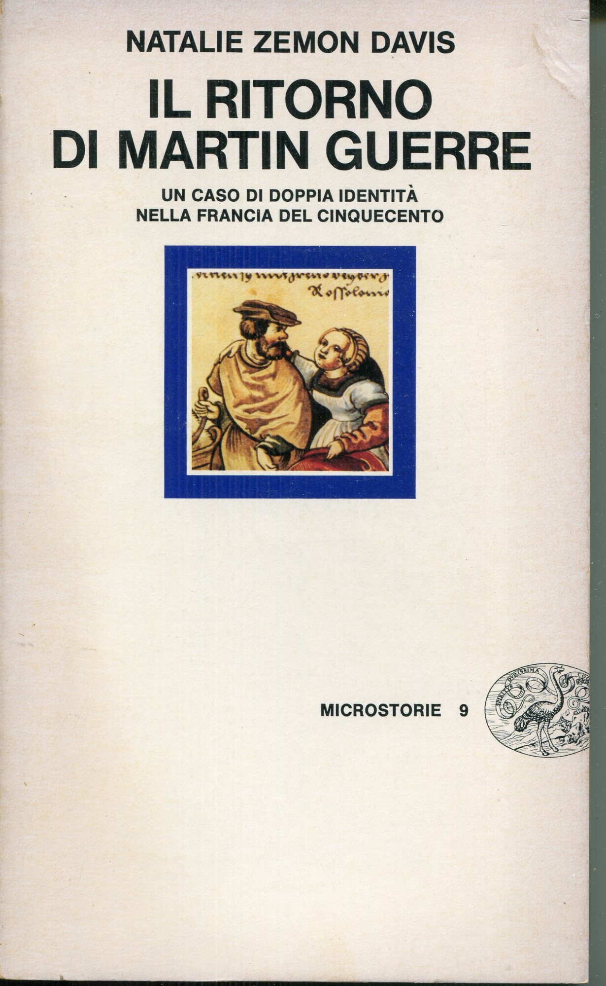 Il ritorno di Martin Guerre ; un caso di doppia …