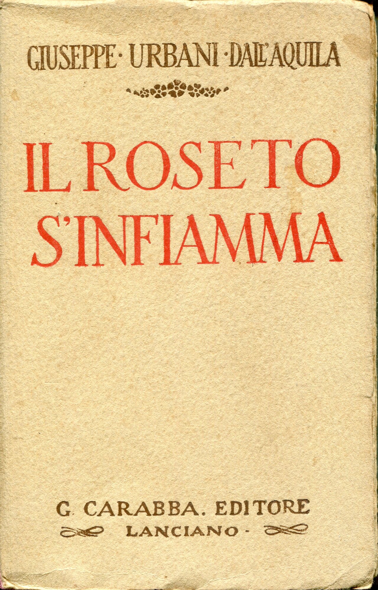 Il roseto s'infiamma