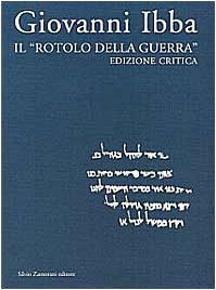 Il rotolo della guerra. Edizione critica