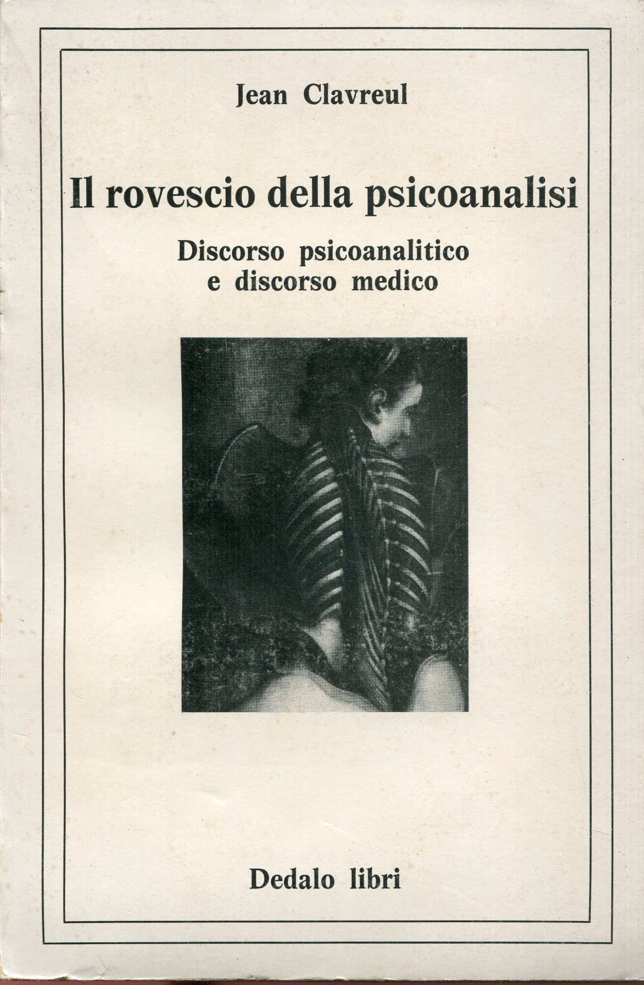 Il rovescio della psicoanalisi : discorso psicoanalitico e discorso medico