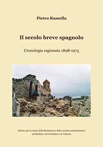 Il secolo breve spagnolo. Cronologia ragionata 1898-1975