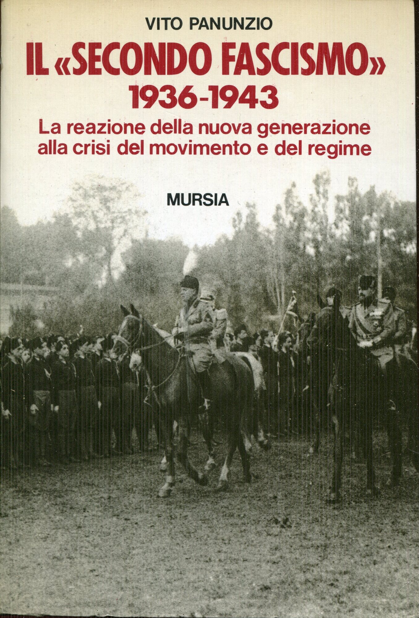 Il secondo fascismo, 1936-1943 : la reazione della nuova generazione …