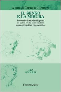 Il senso e la misura. Processi valutativi nella presa in …