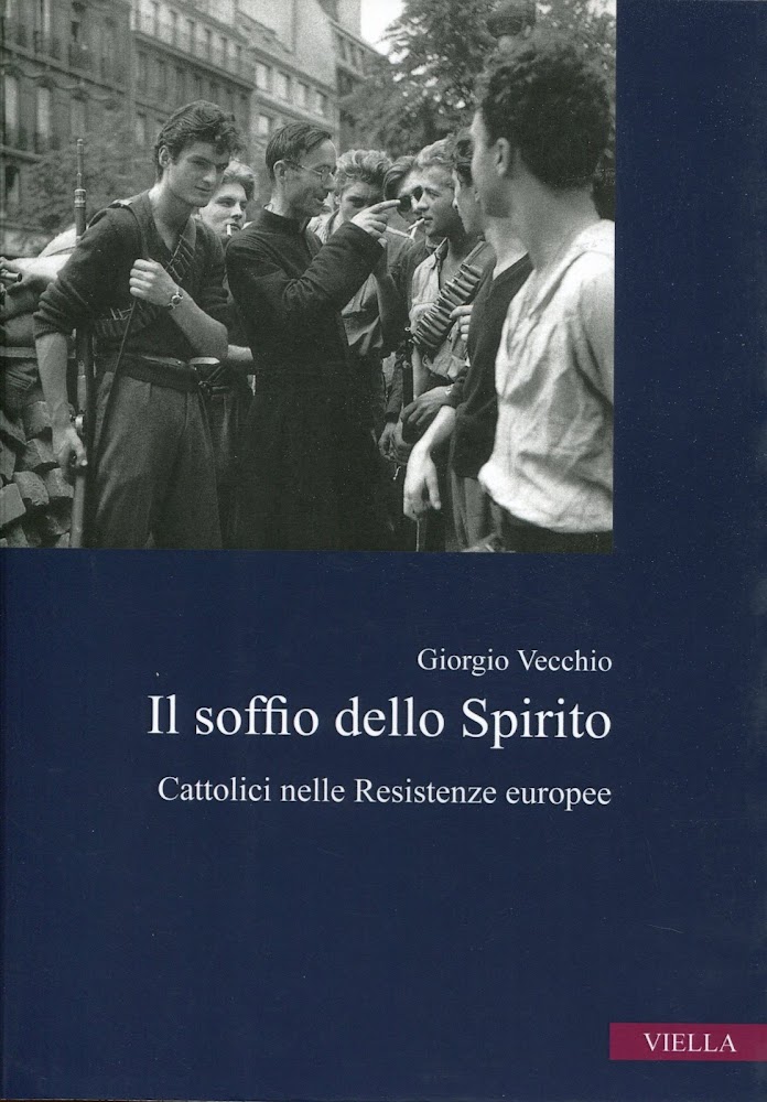 Il soffio dello Spirito. Cattolici nelle Resistenze europee