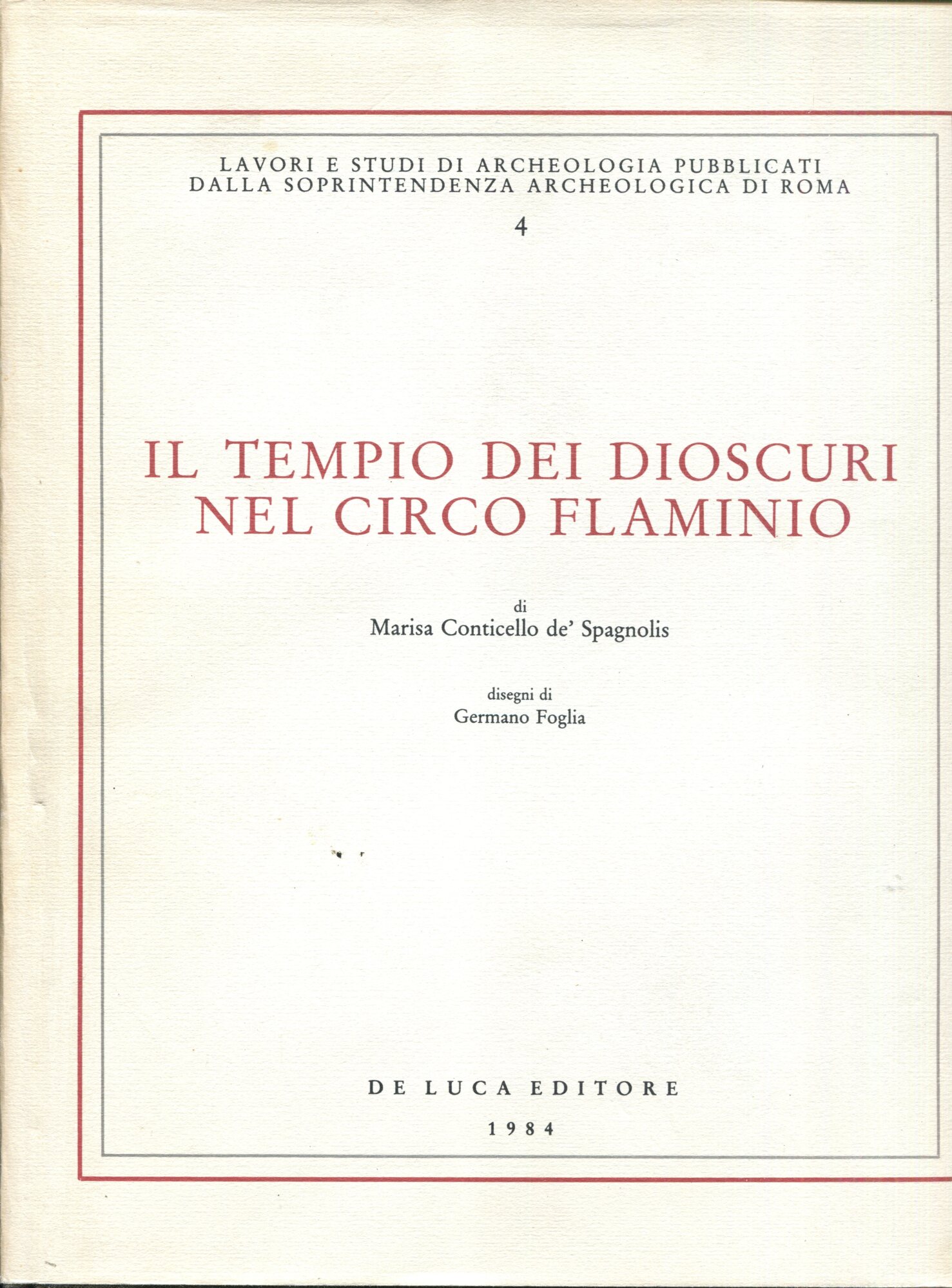 Il Tempio dei Dioscuri nel Circo Flaminio. Disegni di Germano …