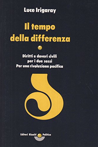 Il tempo della differenza. Diritti e doveri civili per i …