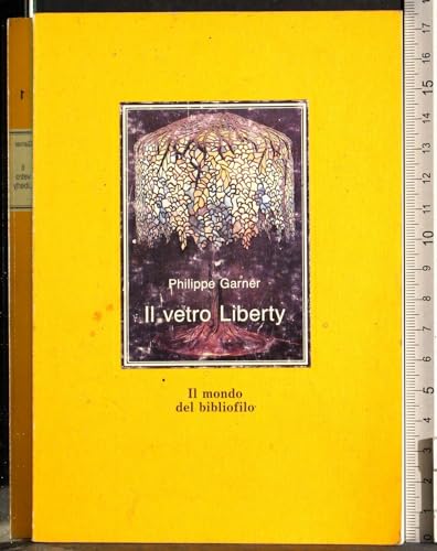 Il vetro liberty. Ediz. illustrata