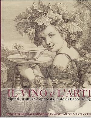 Il vino e l'arte : dipinti, sculture e opere dal …