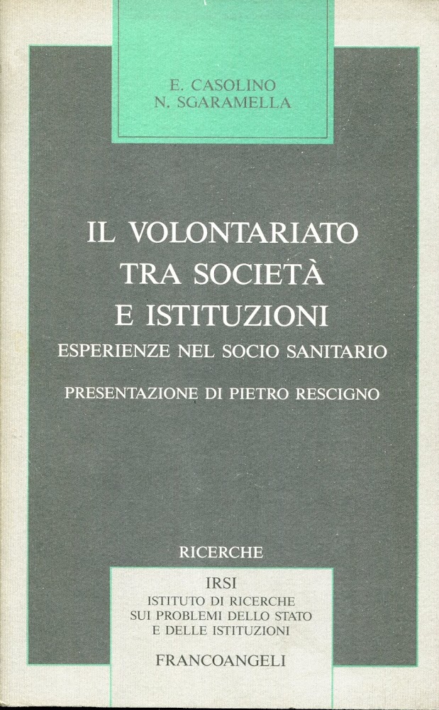 Il volontariato tra societa e istituzioni : esperienze nel socio-sanitario