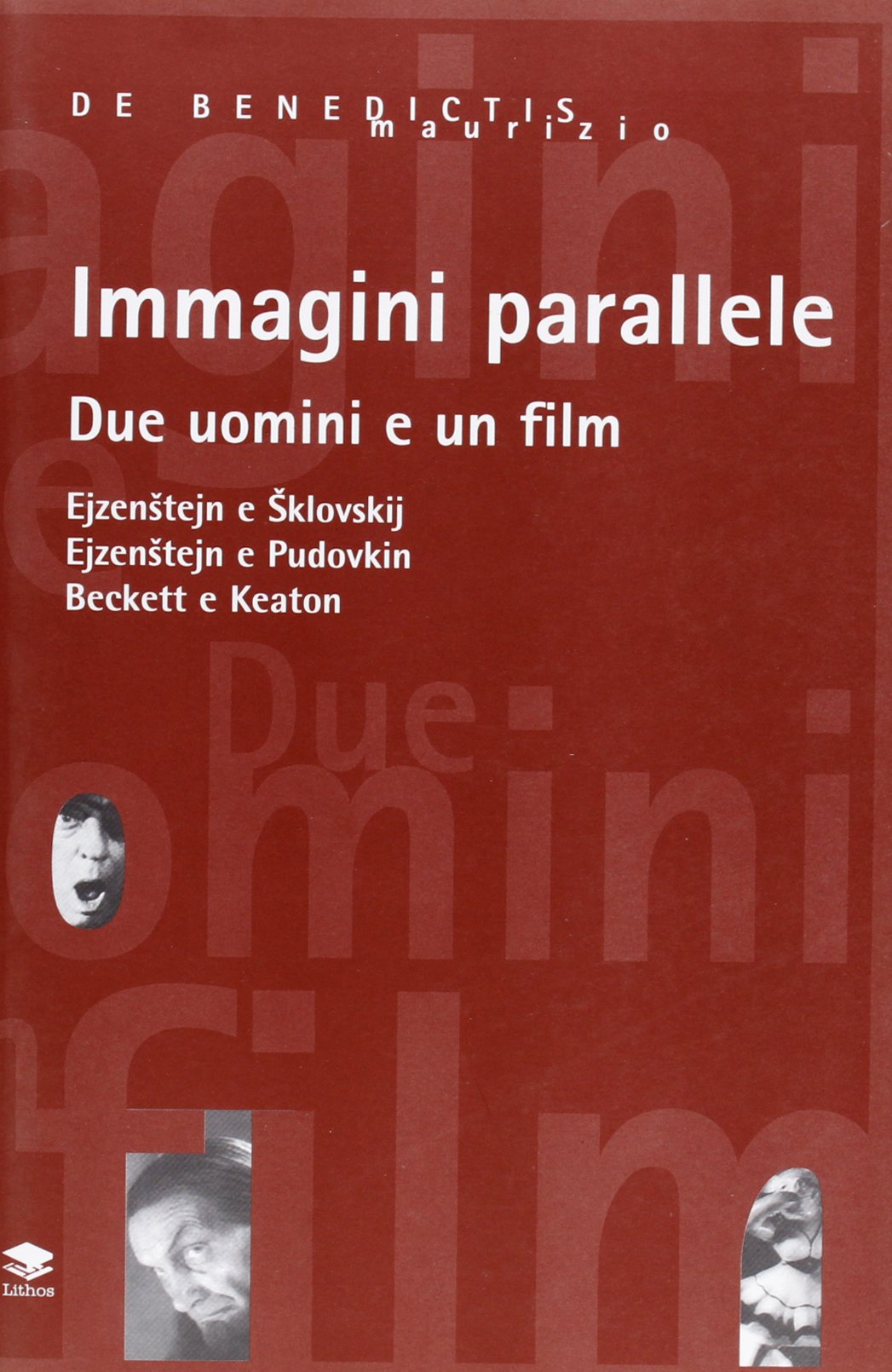 Immagini parallele. Due uomini e un film: Ejzenstein e Sklovskij, …