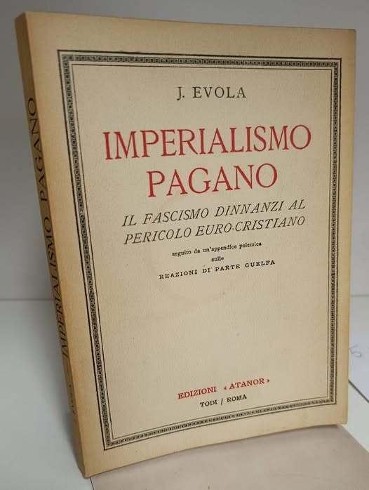 Imperialismo pagano : il fascismo dinanzi al pericolo euro-cristiano