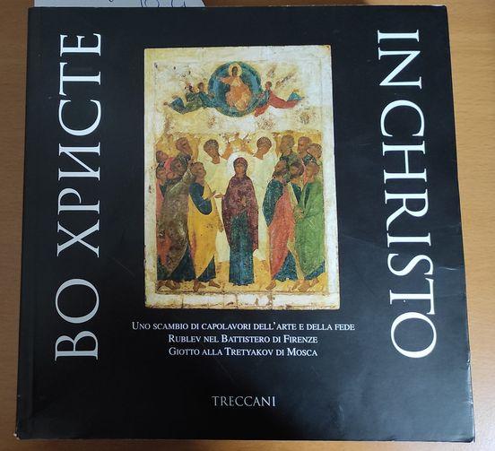 In Christo. Uno scambio di capolavori dell'arte e della fede …