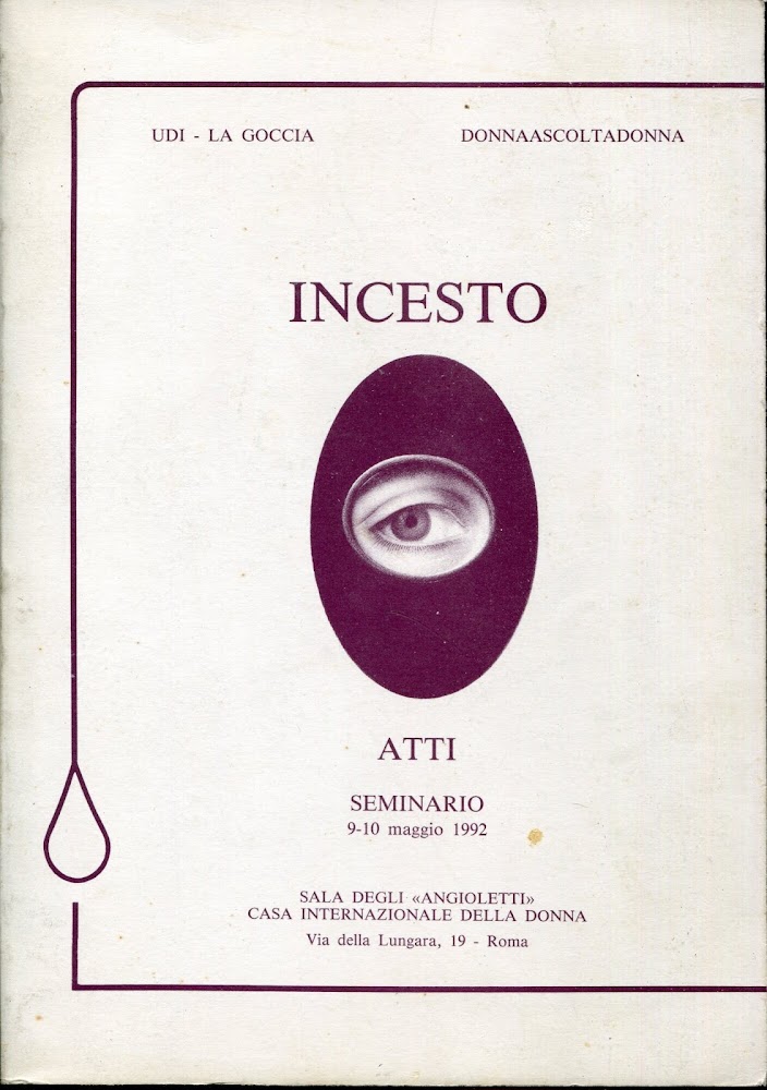 Incesto : seminario 9-10 maggio 1992 : Sala degli Angioletti, …